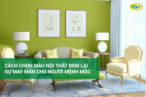 Cách chọn màu nội thất đem lại sự may mắn cho người mệnh mộc